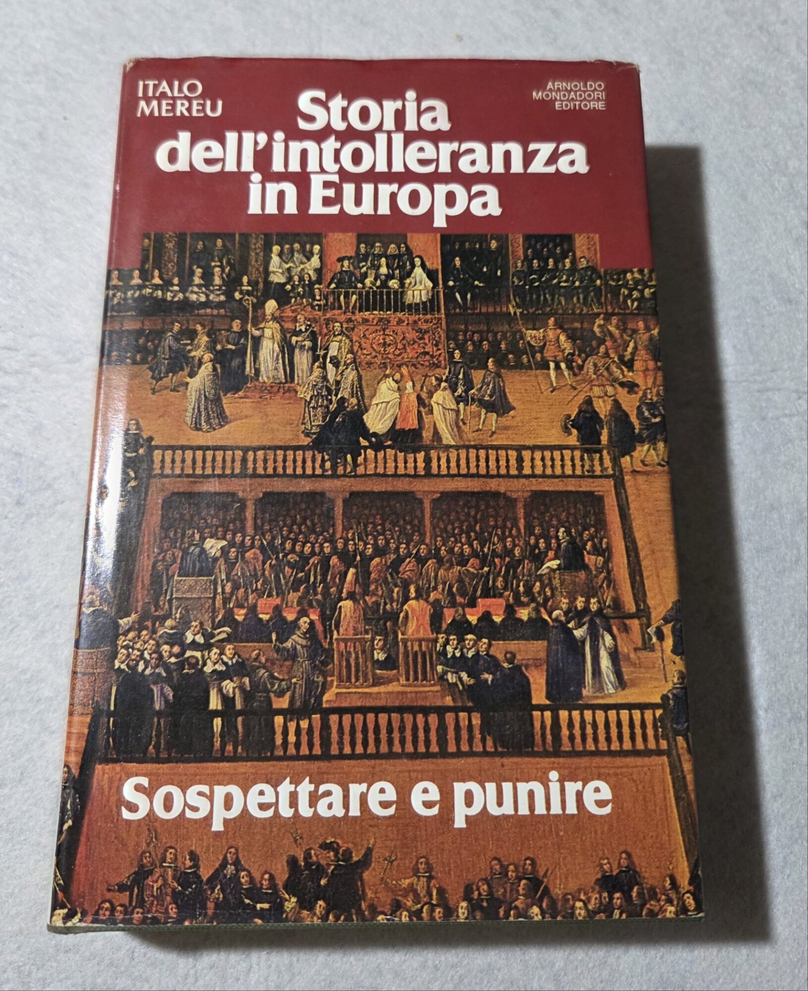 Storia dell'intolleranza in Europa - Sospettare e punire