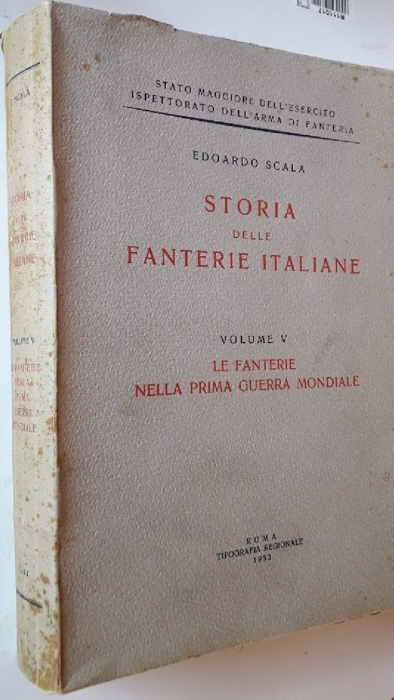 STORIA DELLE FANTERIE ITALIANER-VOL. V-LE FANTERIE NELLA PRIMA GUERRA MONDIALE(1953)
