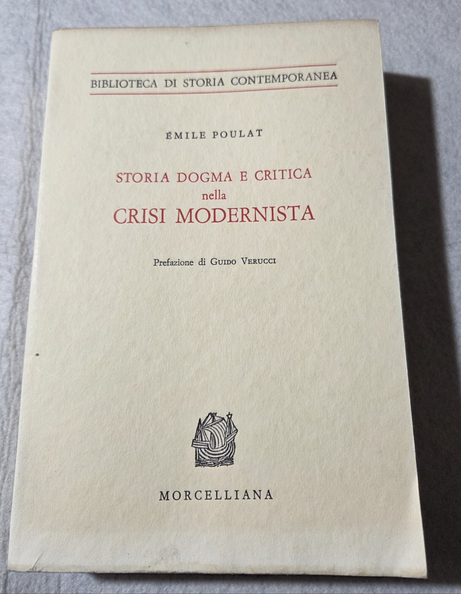Storia dogma e critica della crisi modernistica