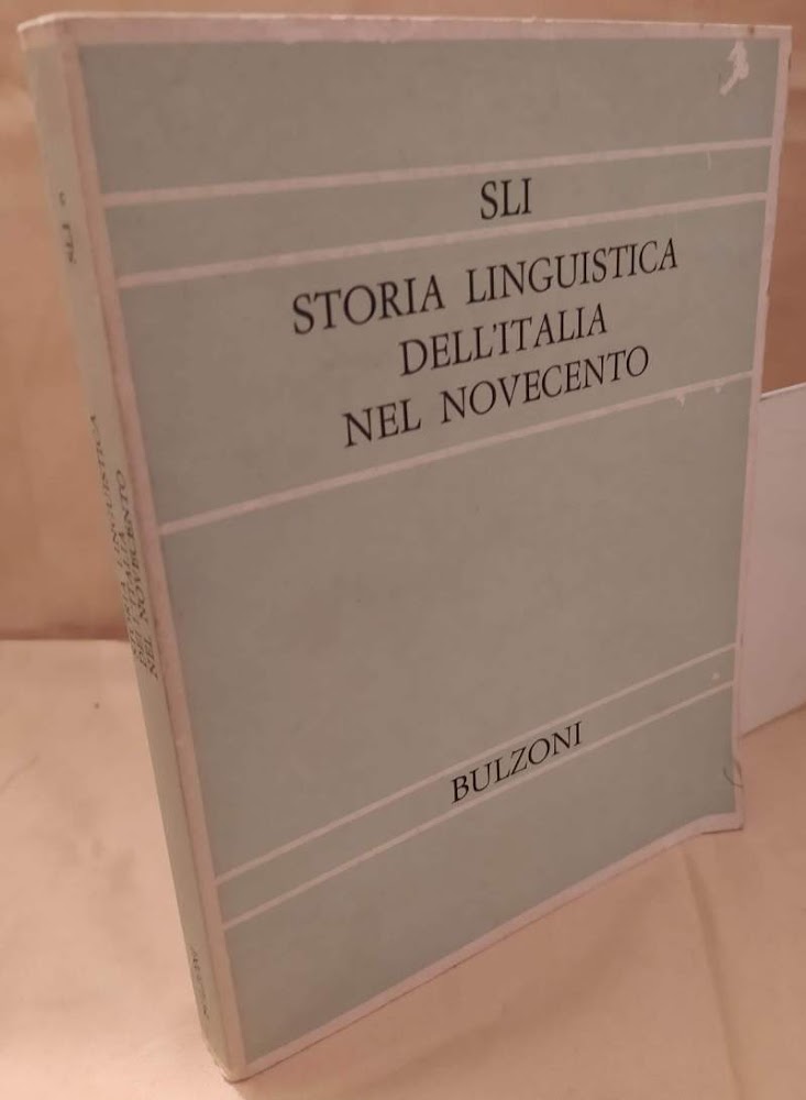 STORIA LINGUISTICA DELL'ITALIA NEL NOVECENTO (19739