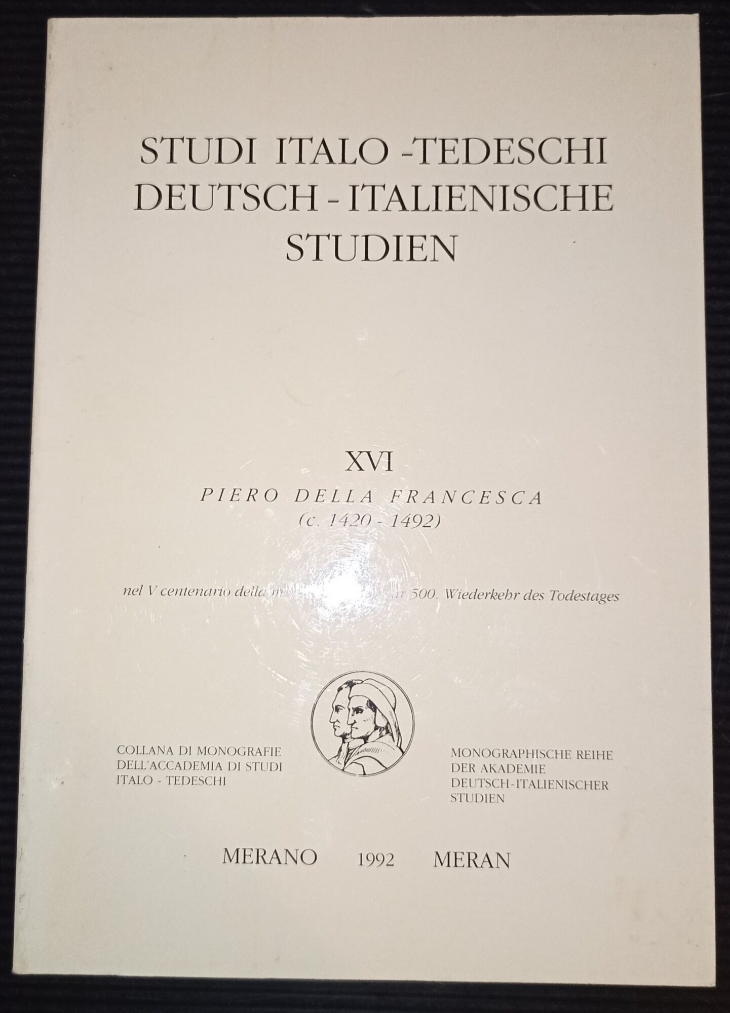 Studi italo-tedeschi deutsch-italienische studien XVI Piero della Francesca