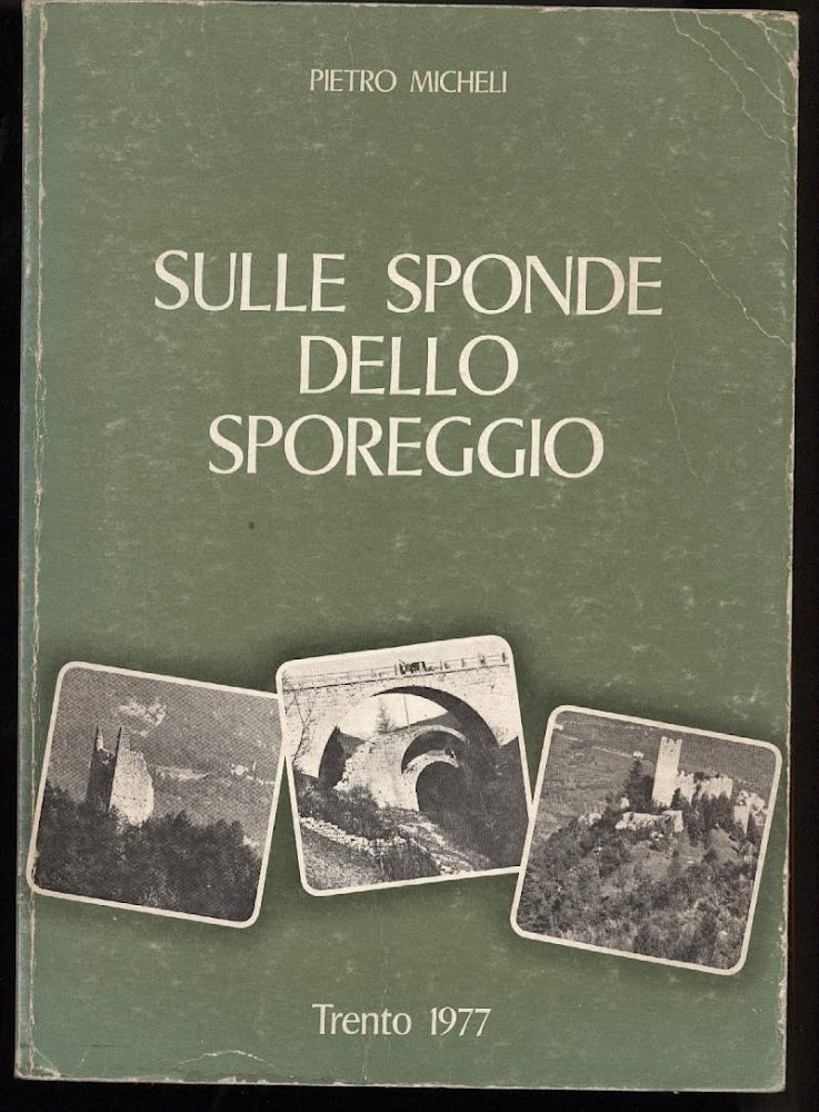 SULLE SPONDE DELLO SPOREGGIOSpormaggiore, Sporminore, Cadevago (1977)