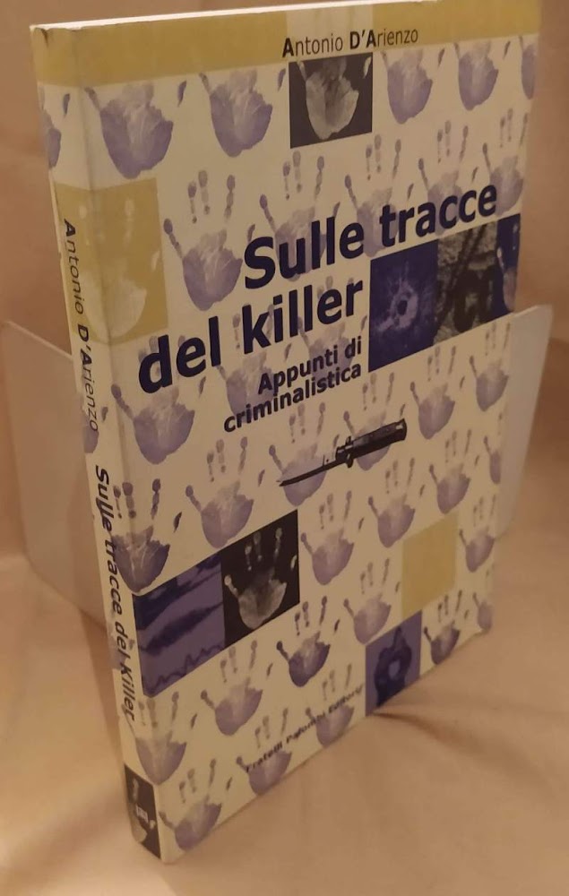 SULLE TRACCE DEL KILLER Appunti di criminalistica (1999)