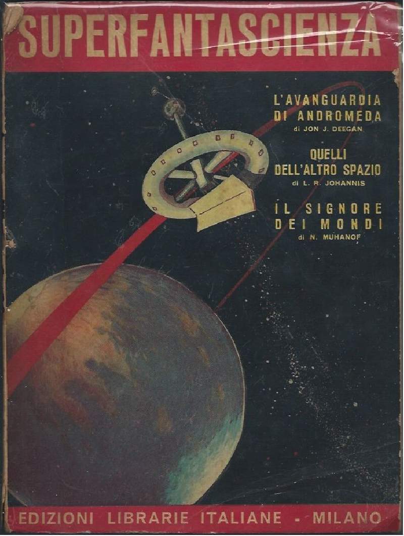 SUPERFANTASCIENZA - L'avanguardia di Andromeda - Quelli dell'altro spazio - …