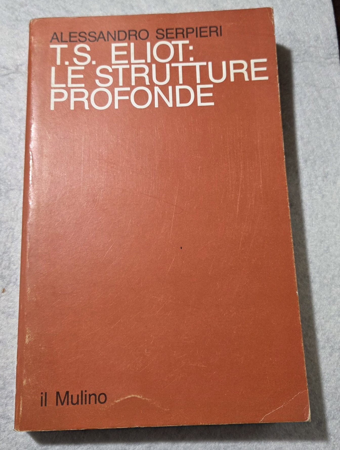 T.S.Eliot: le strutture profonde