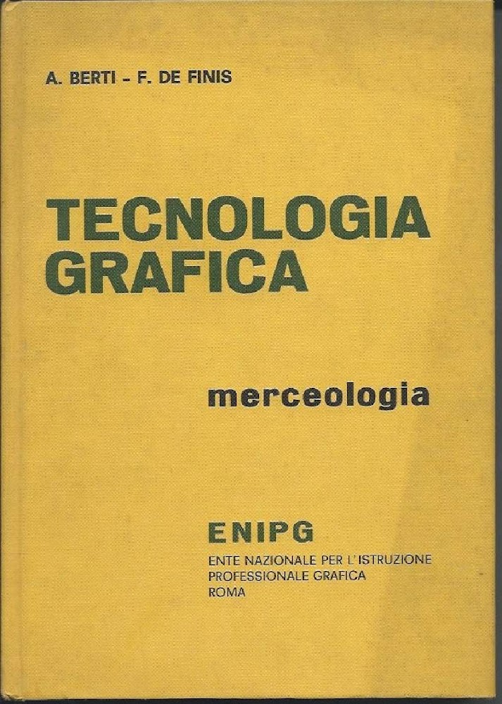 TECNOLOGIA GRAFICA - Merceologia (1972)