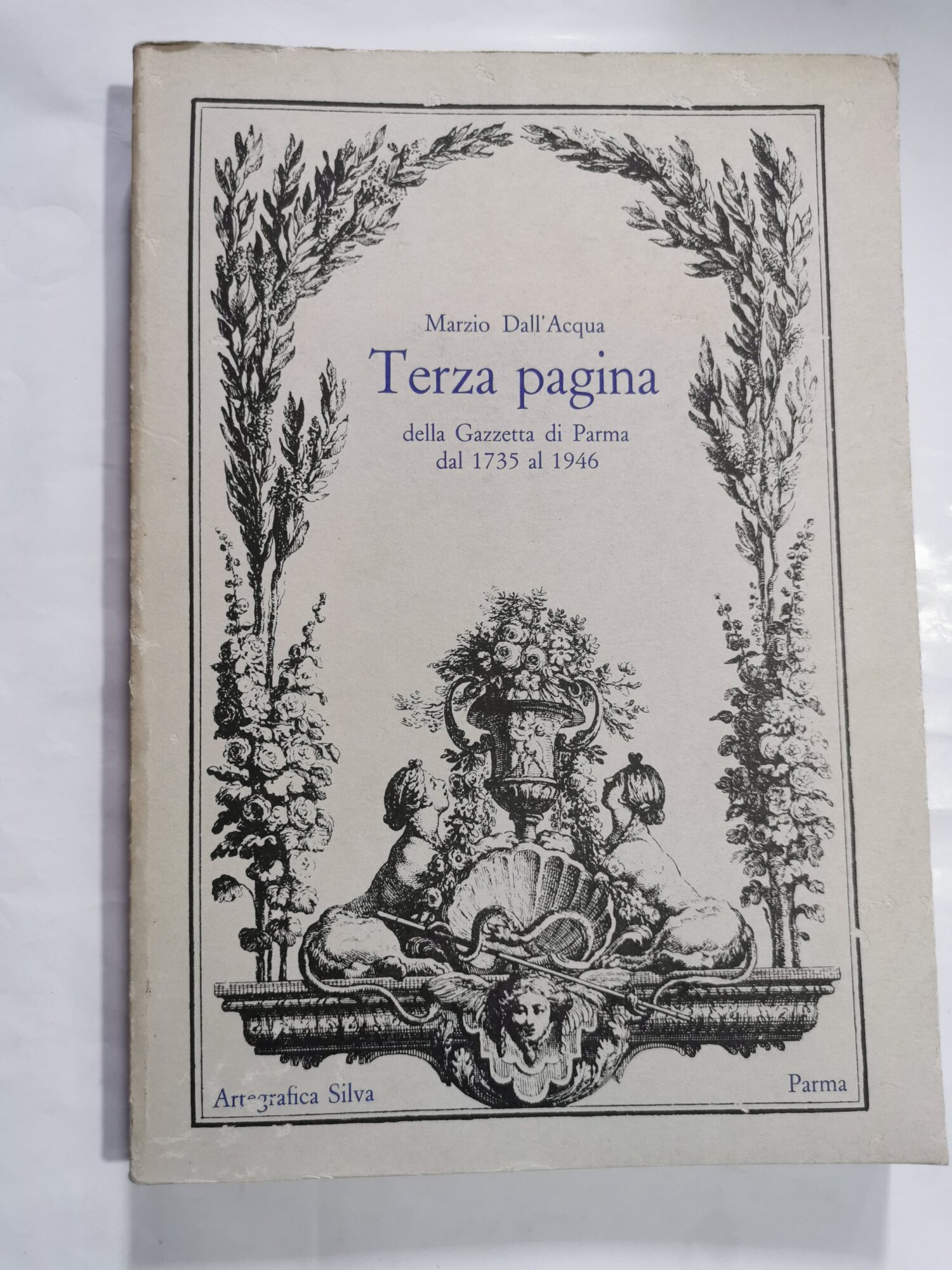 Terza pagina della Gazzetta di Parma dal 1735 al 1946