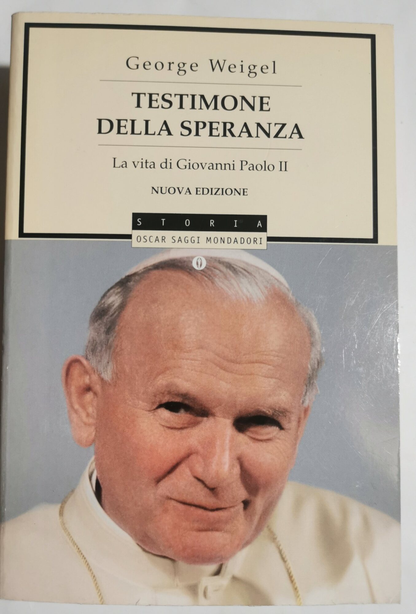 Testimone della speranza - La vita di Giovanni Paolo II