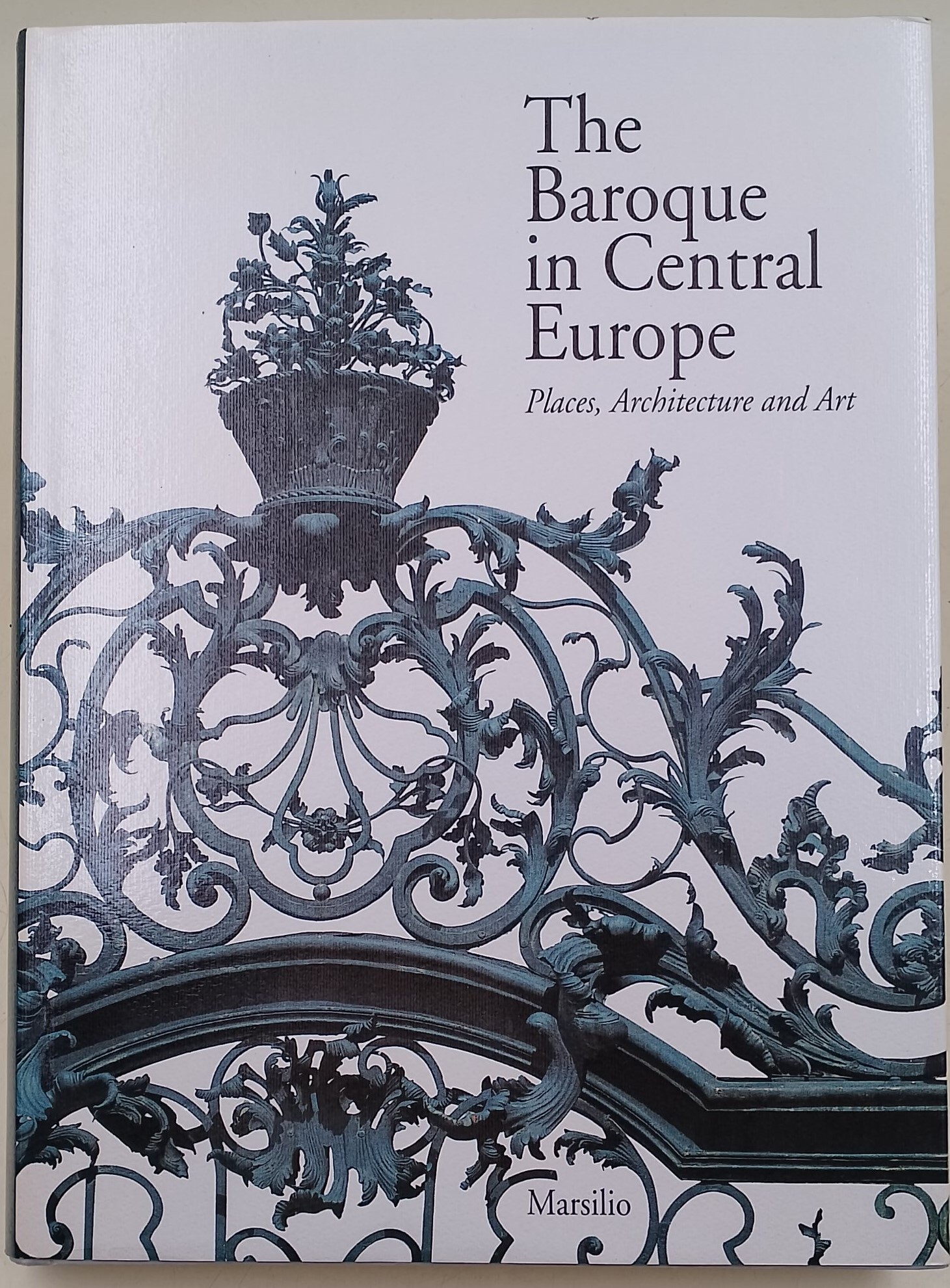 The Baroque in Central Europe- Places.Architecture and Art
