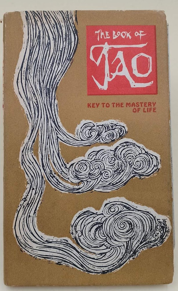 THE BOOK OF TAO-WITHIN THE PAGES OF THIS LITTLE BOOK …
