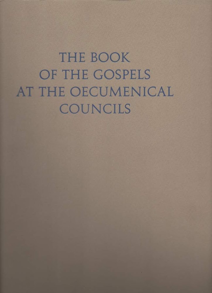 THE BOOK OF THE GOSPELS AT THE OECUMENICAL COUNCILS (1963)