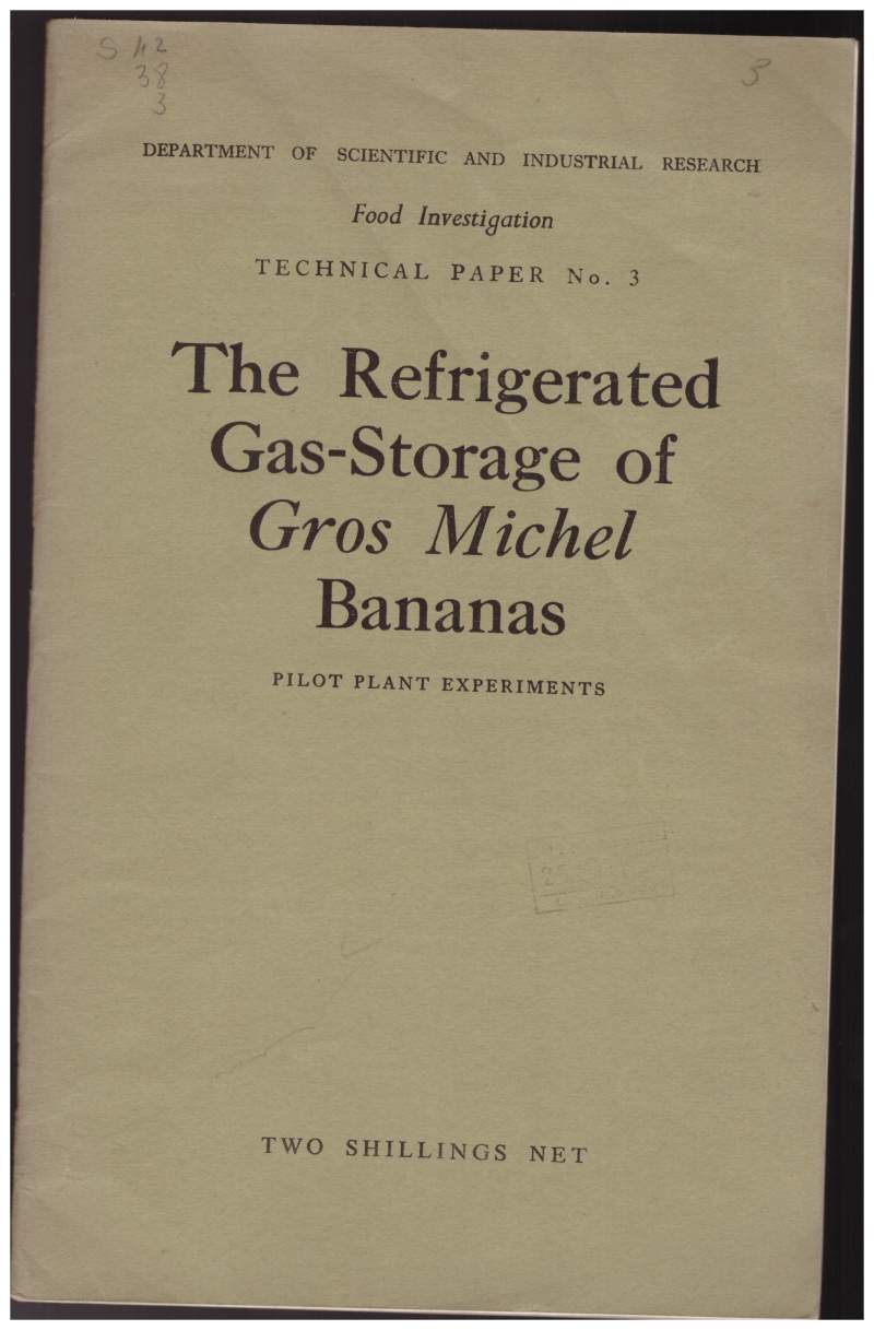 THE REFRIGERATED GAS-STORAGE OF GROS MICHEL BANANAS Pilot plant experiments