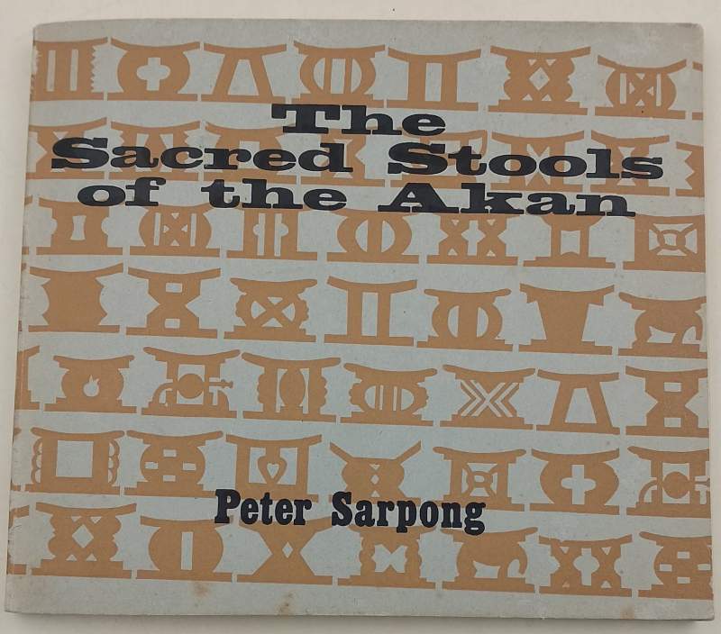 THE SACRED STOOLS OF THE AKAN(1971)