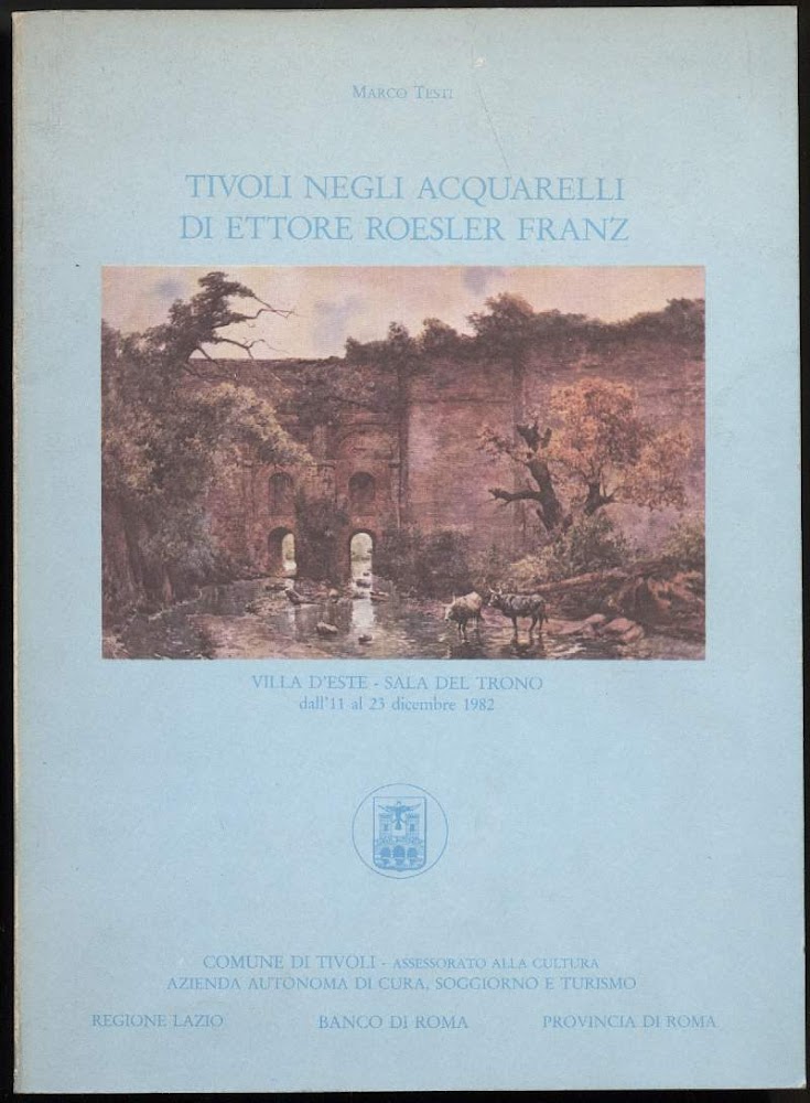 TIVOLI NEGLI ACQUARELLI DI ETTORE ROESLER FRANZ