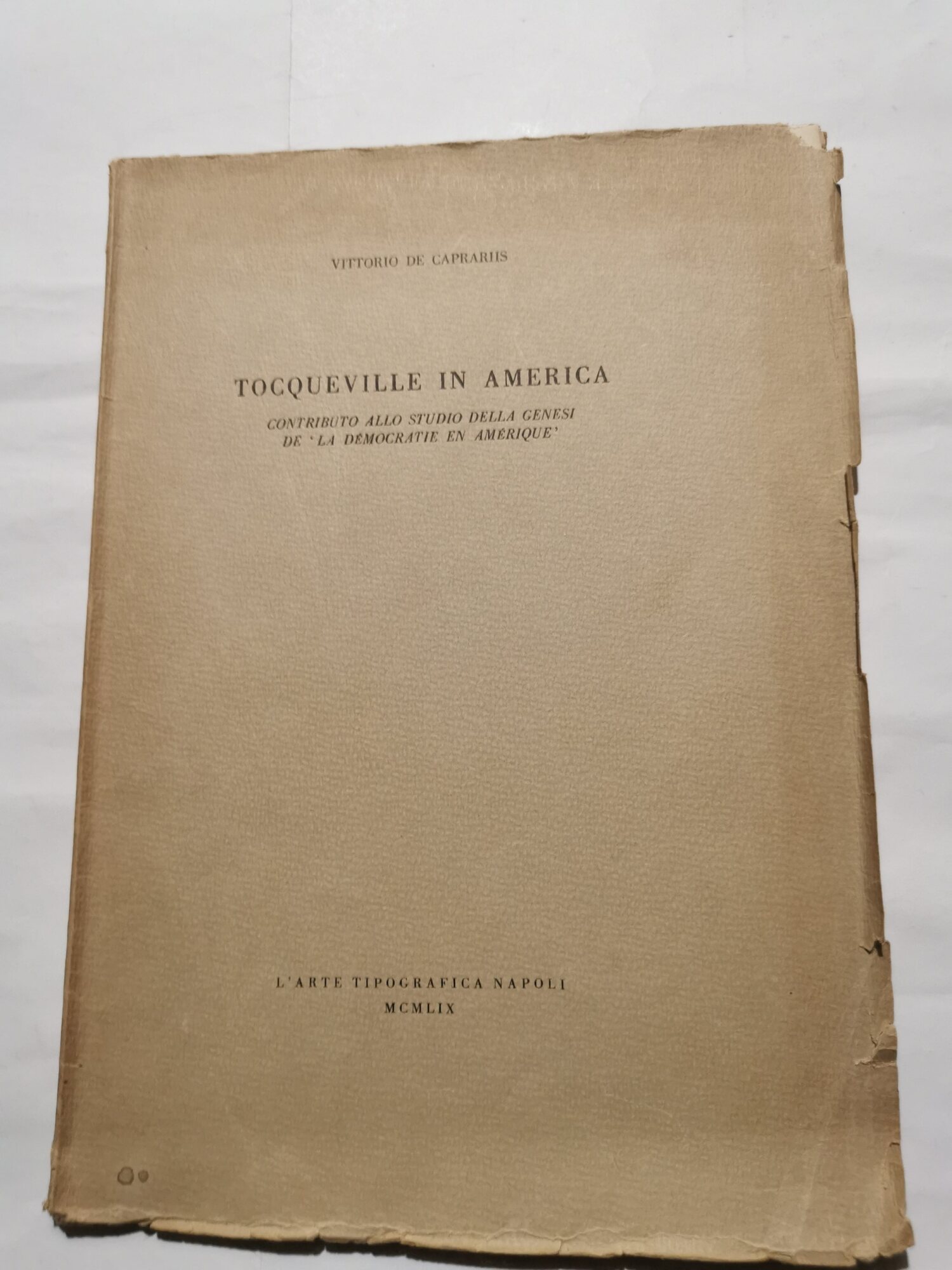 Tocqueville in America - Contributo allo studio della genesi de …