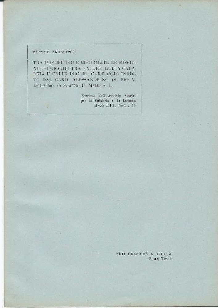 TRA INQUISITORI E RIFORMATI. LE MISSIONI DEI GESUITI TRA VALDESI …