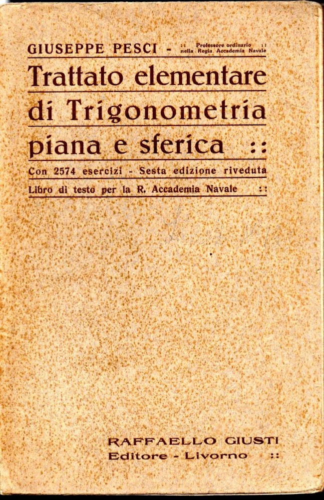 TRATTATO ELEMENTARE DI TRIGONOMETRIA PIANA E SFERICA