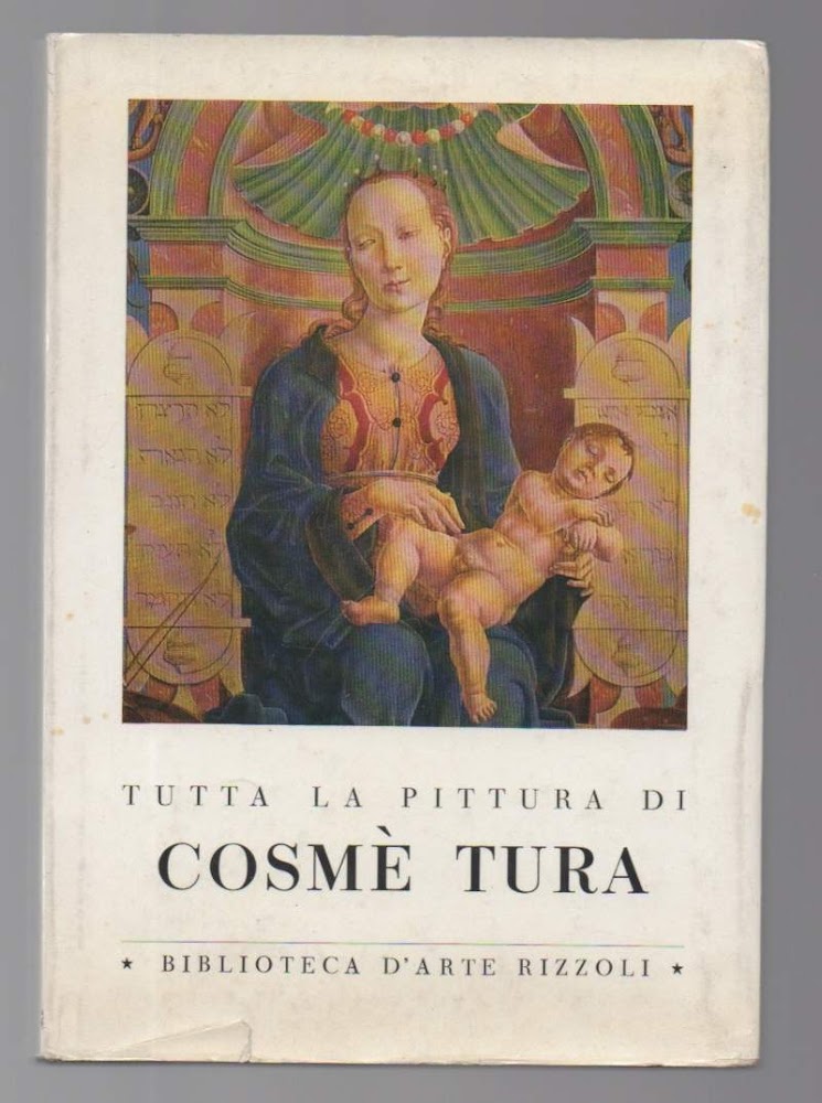TUTTA LA PITTURA DI COSME' TURA (1963)
