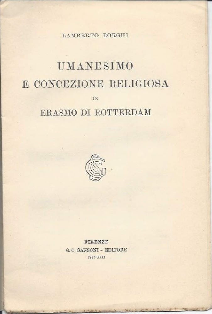UMANESIMO E CONCEZIONE RELIGIOSA IN ERASMO DI ROTTERDAM (1935)