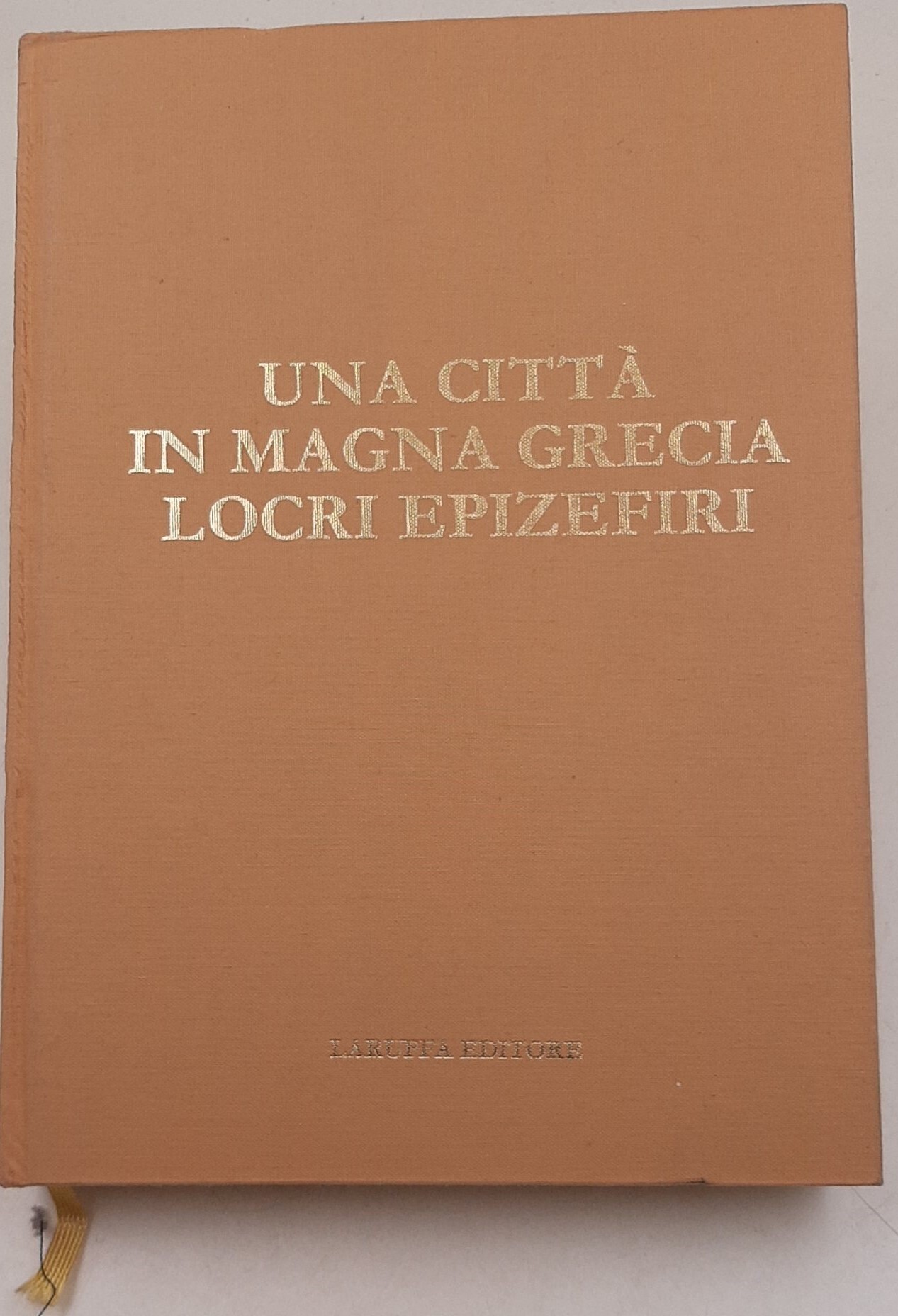 Una citta' in Magna Grecia. Locri Epizefiri