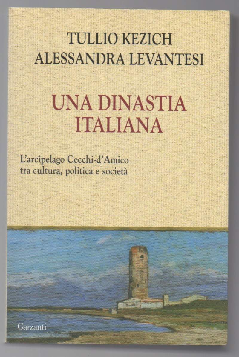 UNA DINASTIA ITALIANA L'arcipelago Cecchi d'Amico tra cultura, politica e …