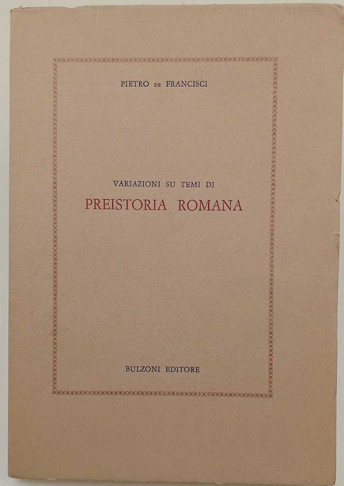VARIAZIONI SUI TEMI DI PREISTORIA ROMANA(1974)