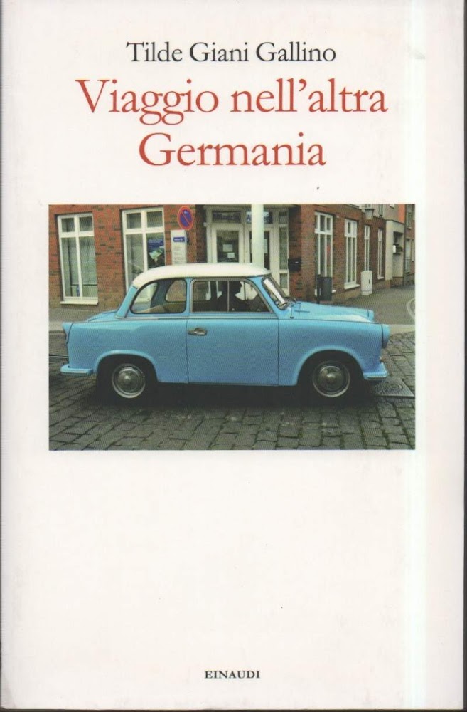 VIAGGIO NELL'ALTRA GERMANIA (2013)
