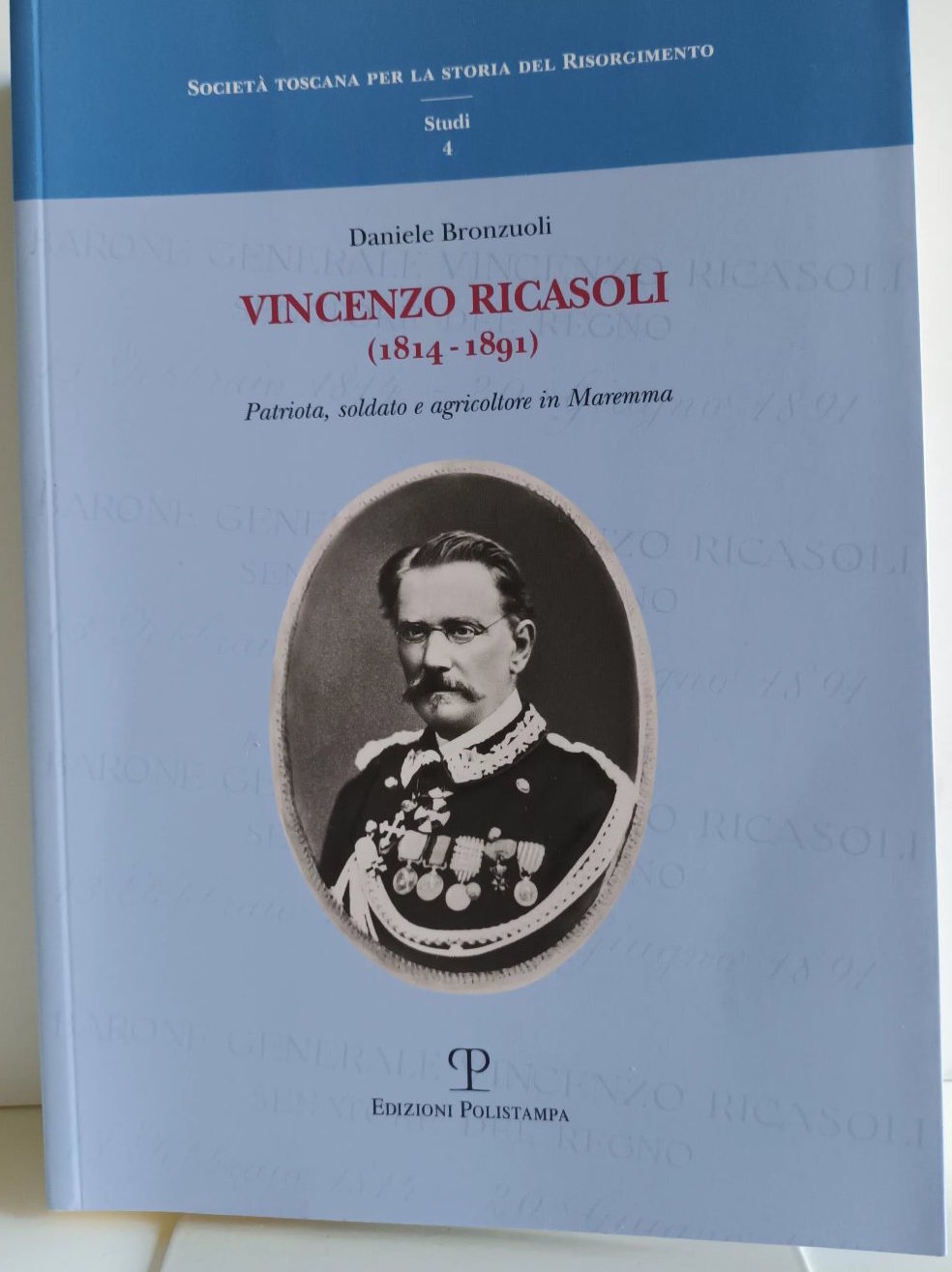 Vincenzo Ricasoli (1814-1891) - patriota, soldato e agricoltore in Maremma
