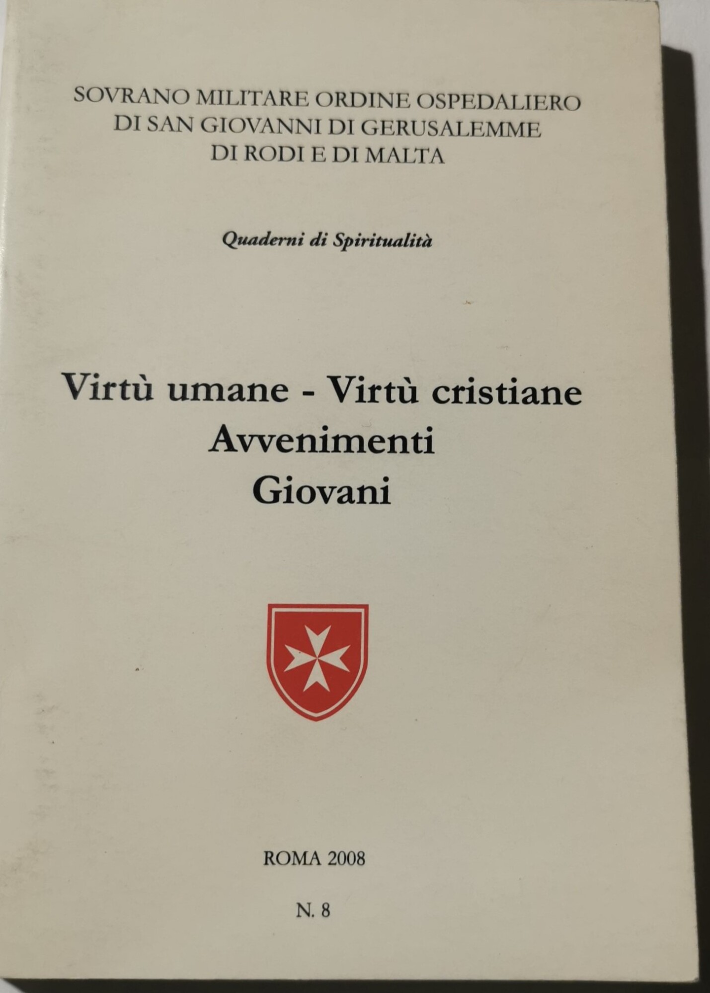 Virtu' umane - virtu' cristiane - avvenimenti giovani