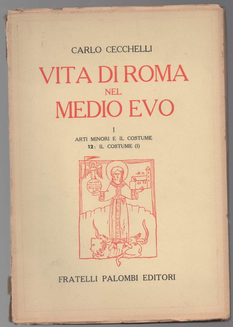 VITA DI ROMA NEL MEDIO EVO I ARTI MINORI E …