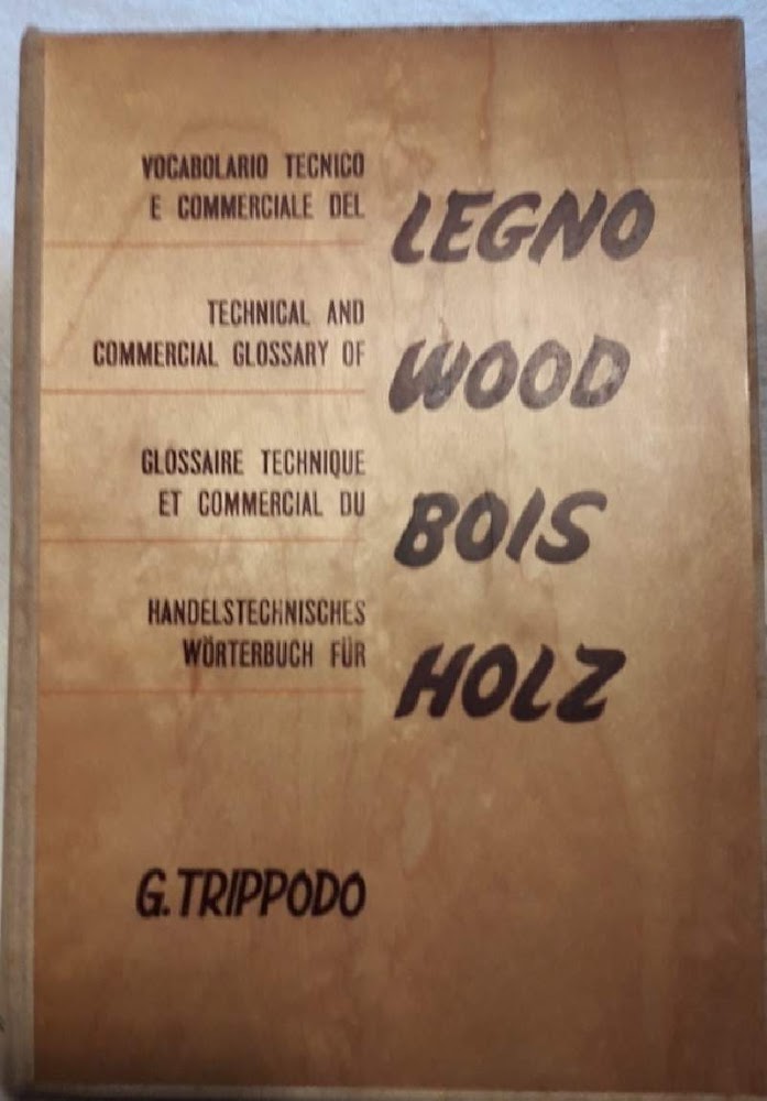 VOCABOLARIO TECNICO E COMMERCIALE DEL LEGNO( 1957)