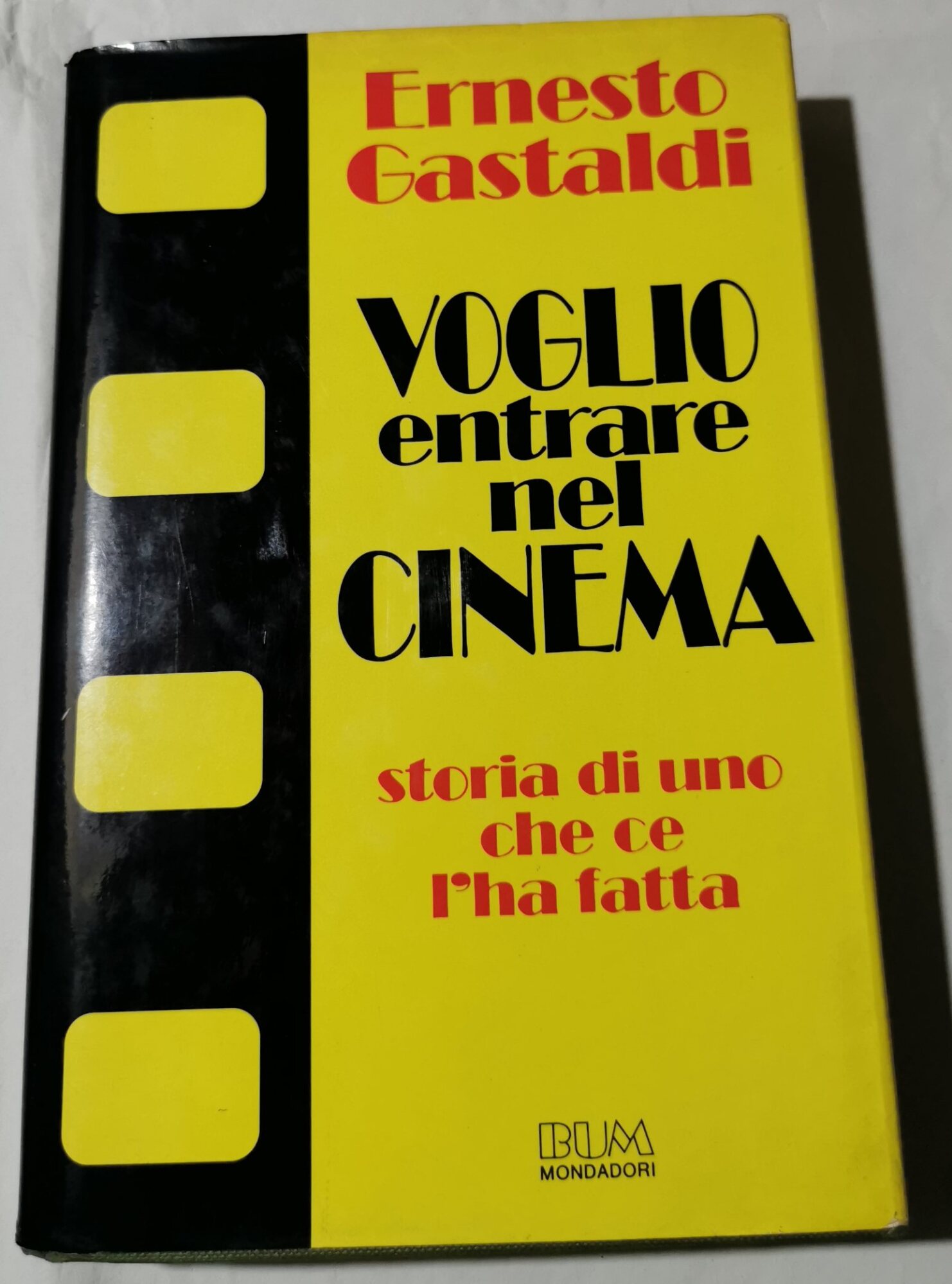 Voglio entrare nel cinema - Storia di uno che ce …