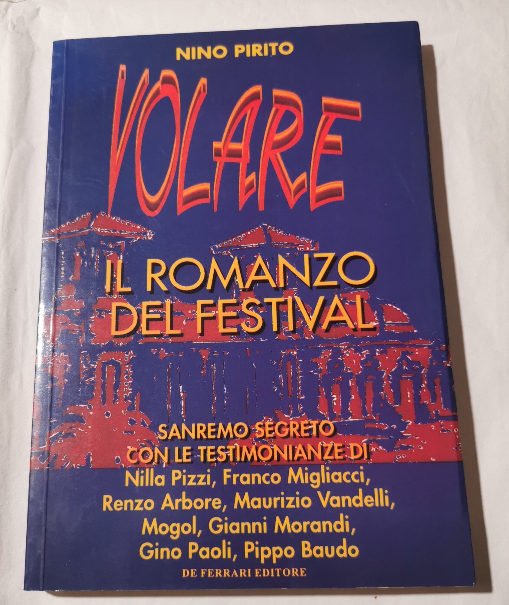 Volare. Il romanzo del festival di Sanremo