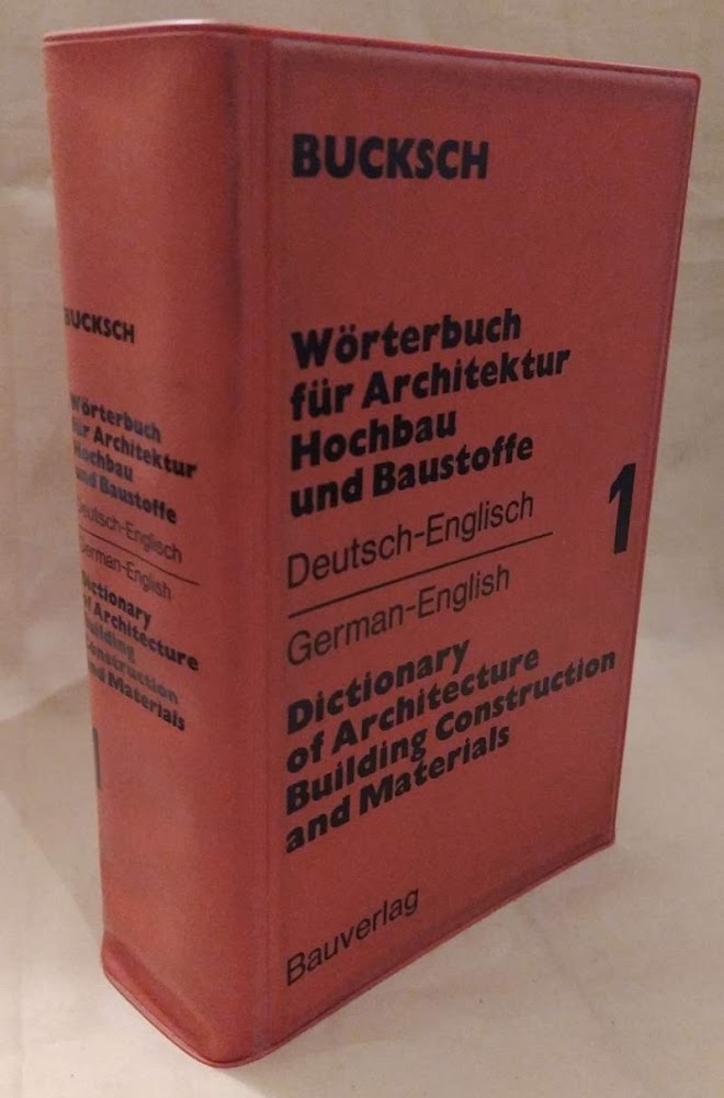 WORTERBUCH FUR ARCHITEKTUR HOCHBAU UND BAUSTOFFE deutsch-englisch (1974)