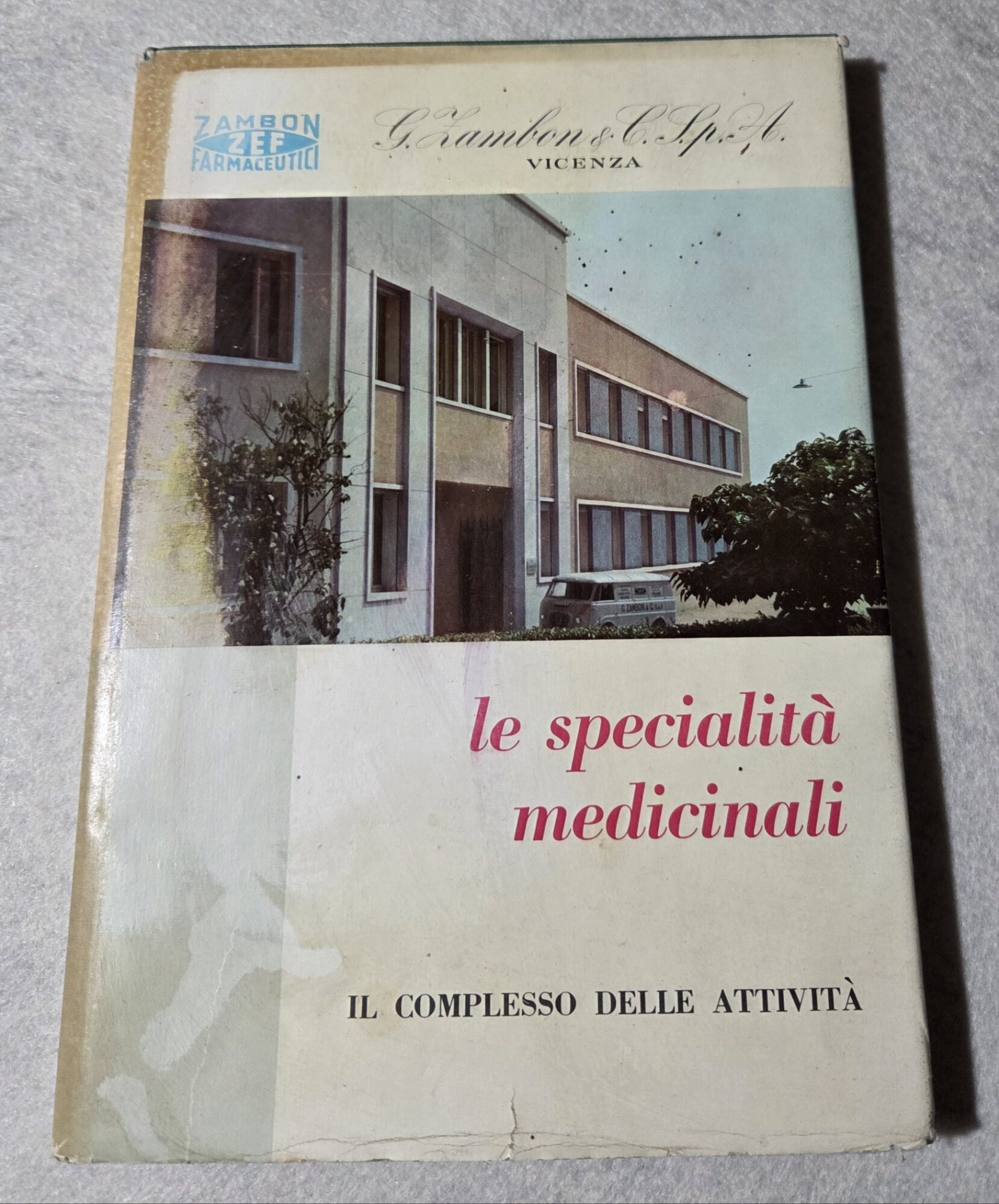 Zambon &amp; C. S.P.A. 1906 - 1956 - Le specialita' …