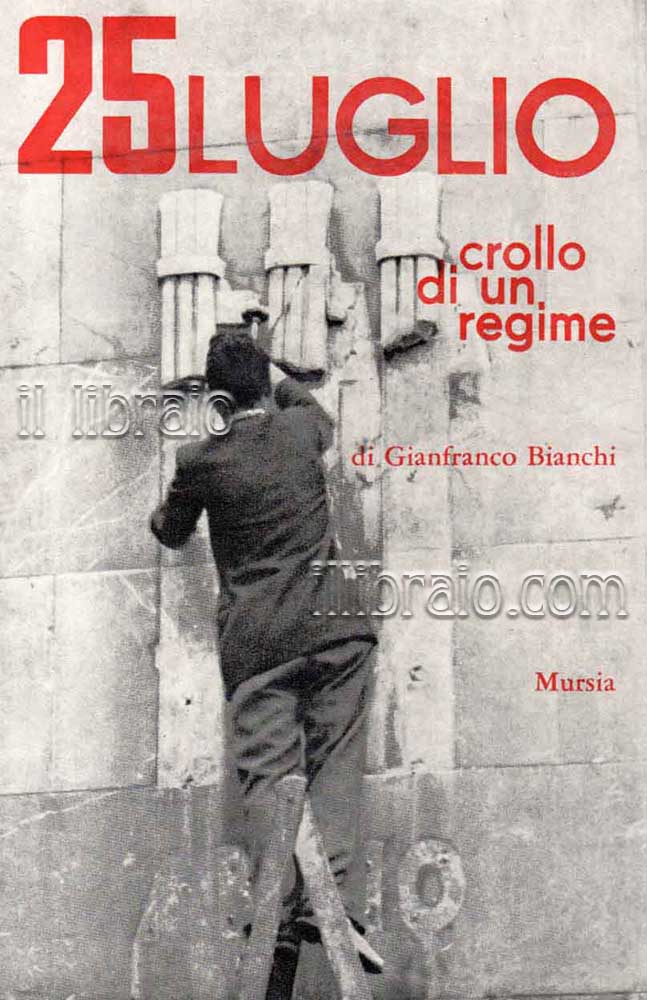 25 luglio, crollo di un regime
