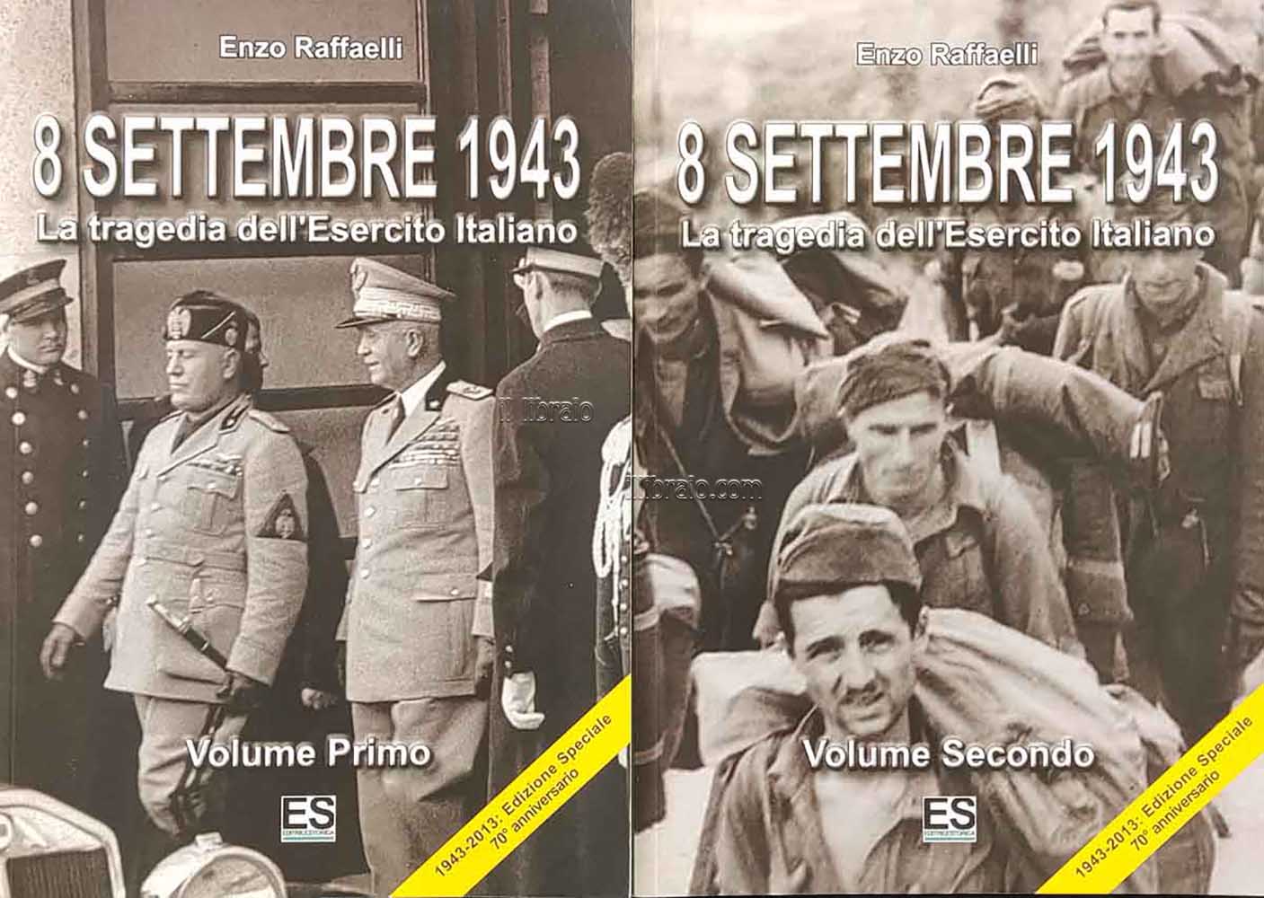 8 settembre 1943. La tragedia dell'Esercito Italiano