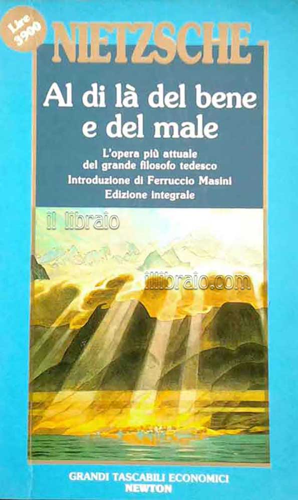 Al di là del bene e del male. Preludio di …