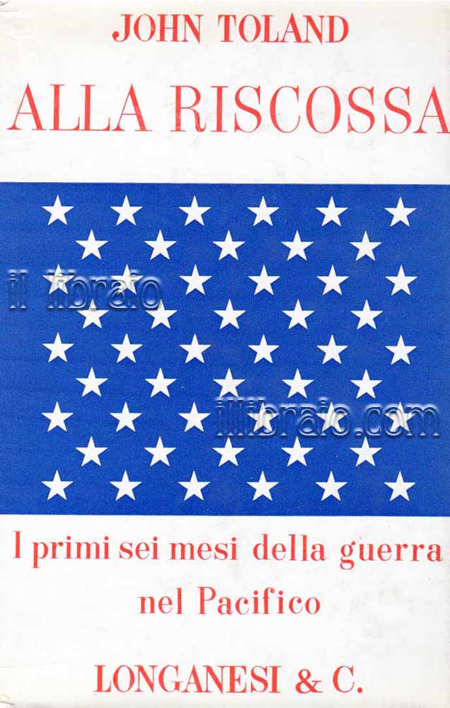 Alla riscossa. I primi sei mesi della guerra nel Pacifico