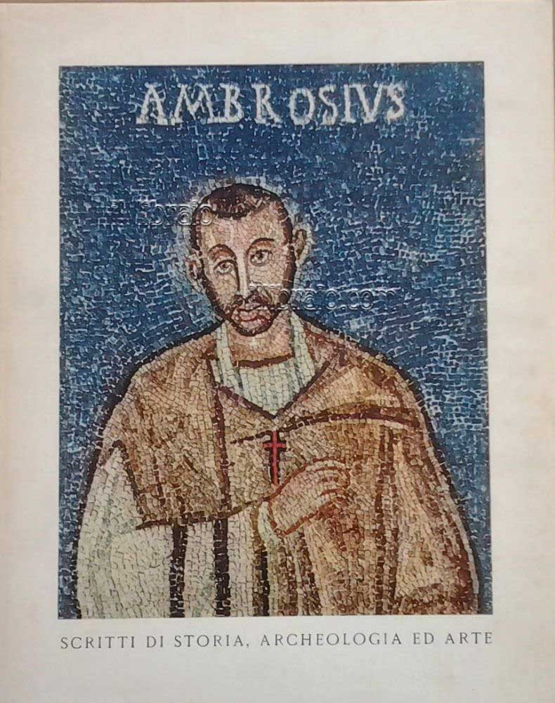Ambrosiana scritti di storia, archeologia ed arte pubblicati nel XVI …
