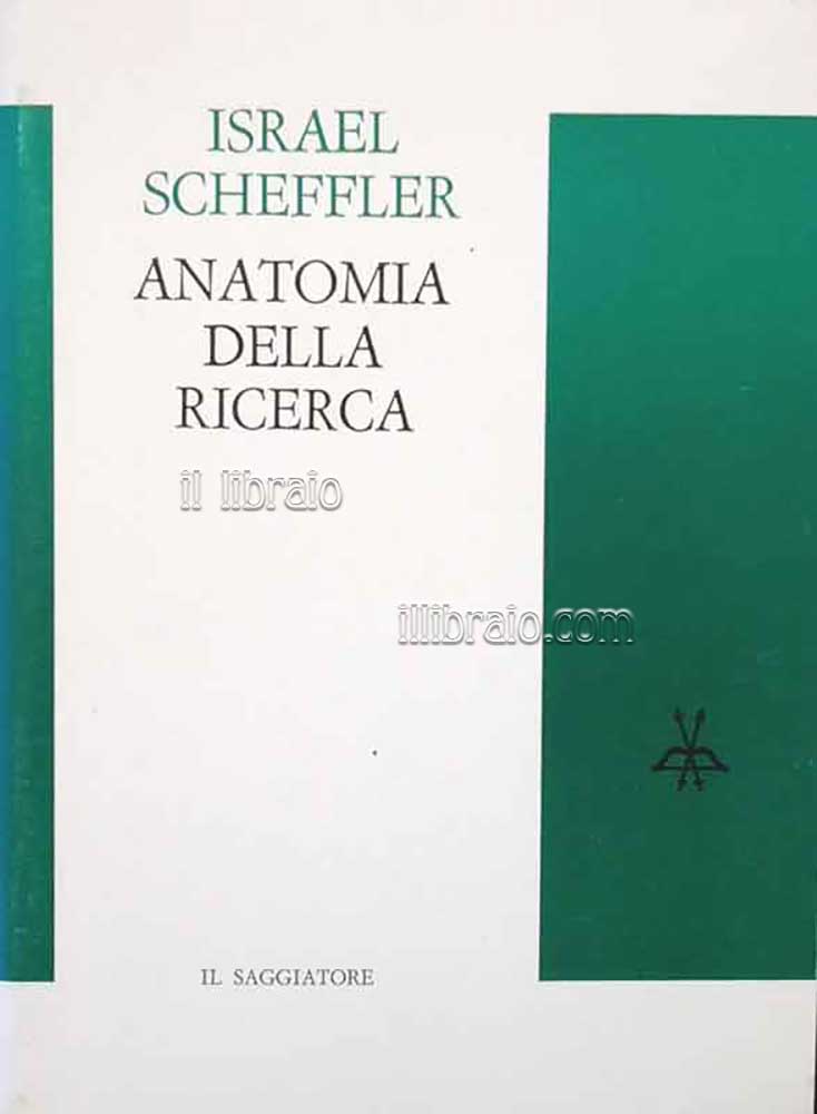 Anatomia della ricerca. Studi filosofici nella teoria della scienza