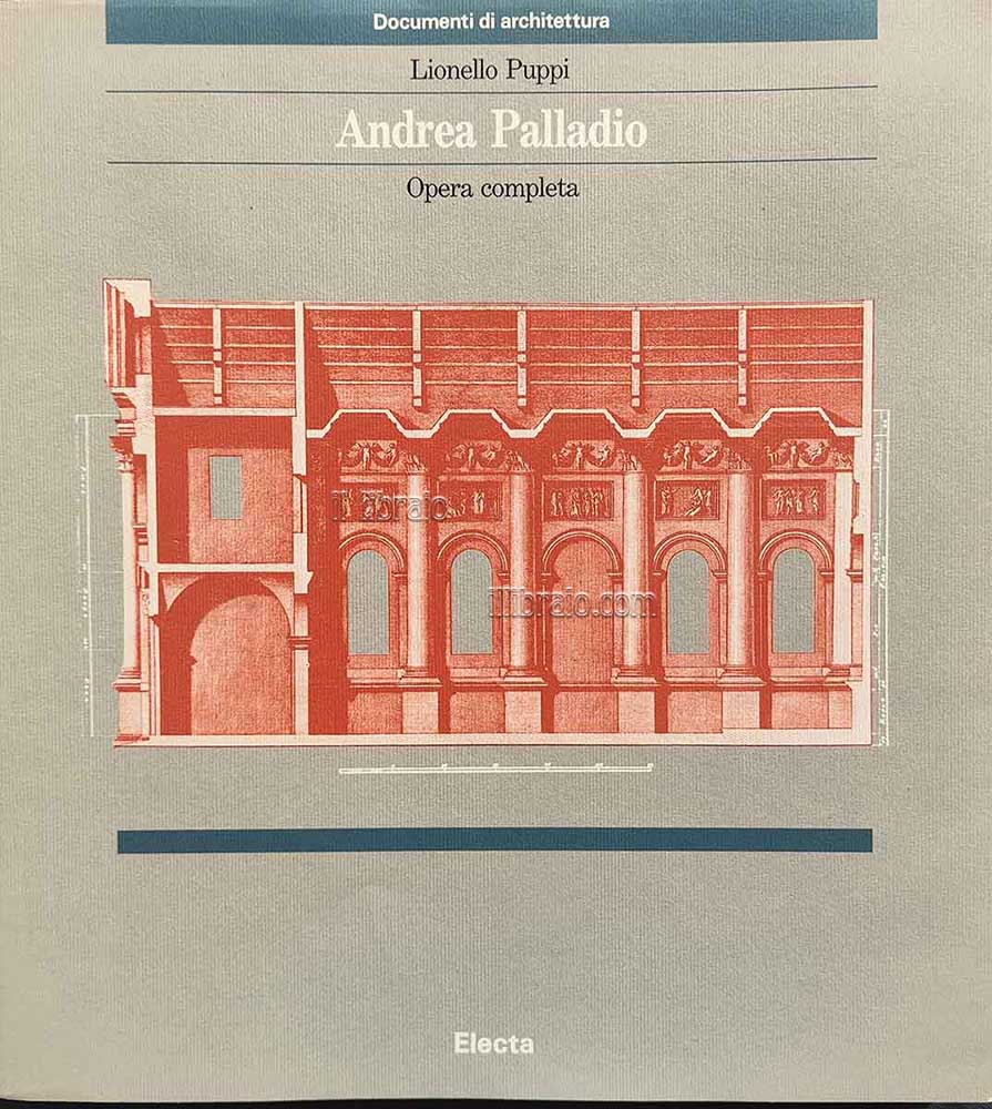 Andrea Palladio. L'opera completa
