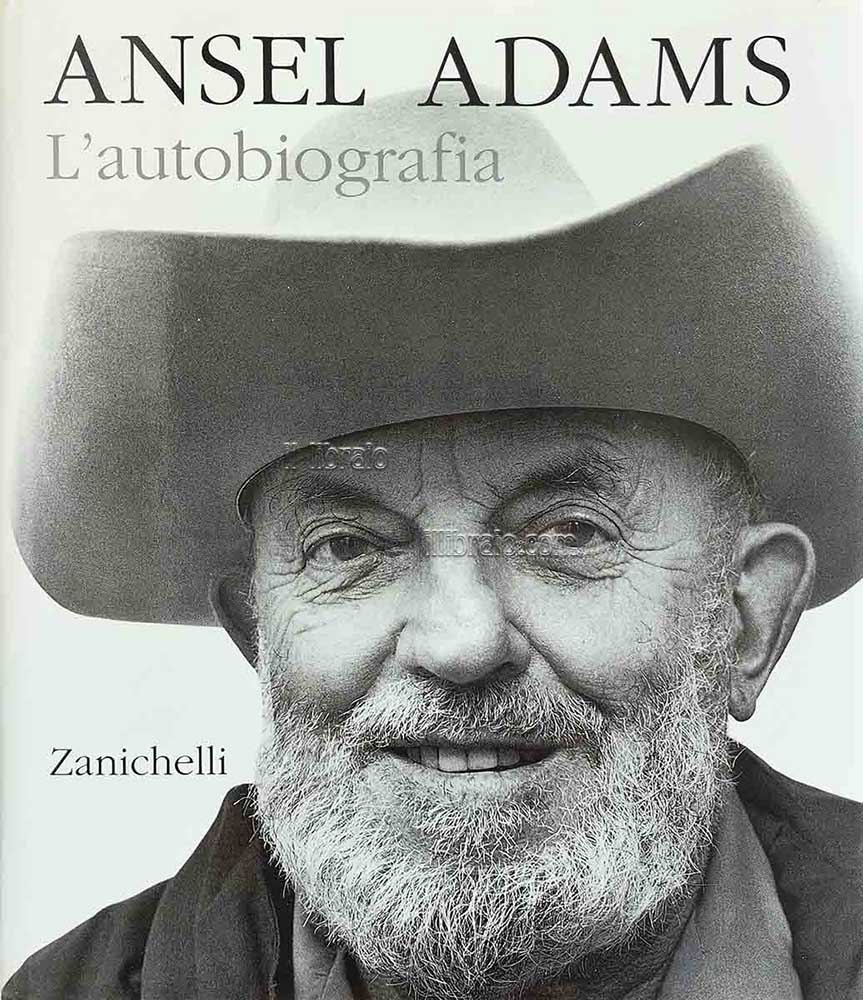 Ansel Adams. L'autobiografia