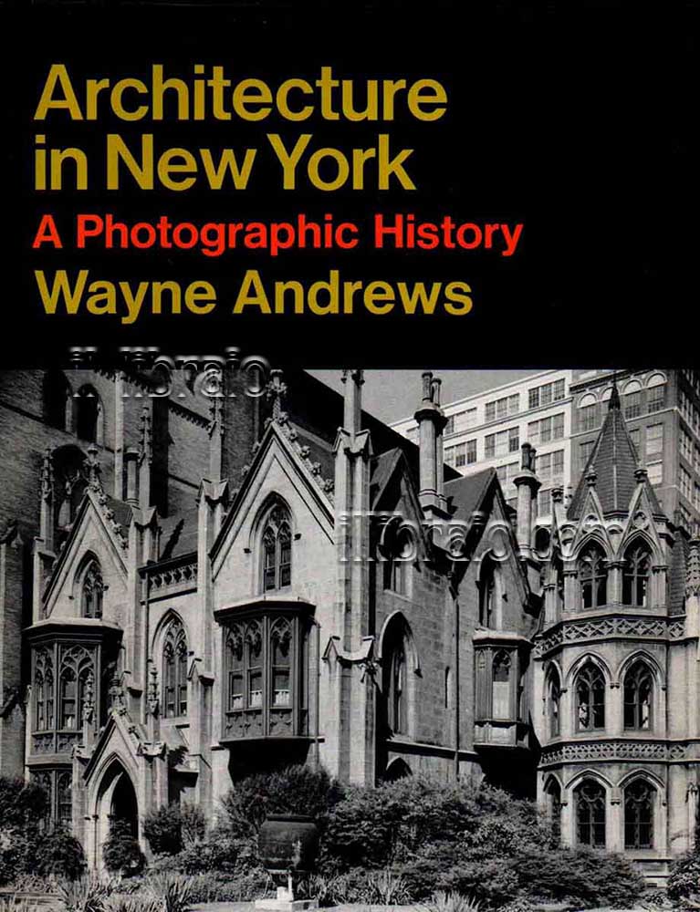 Architecture in New York. A photographic history