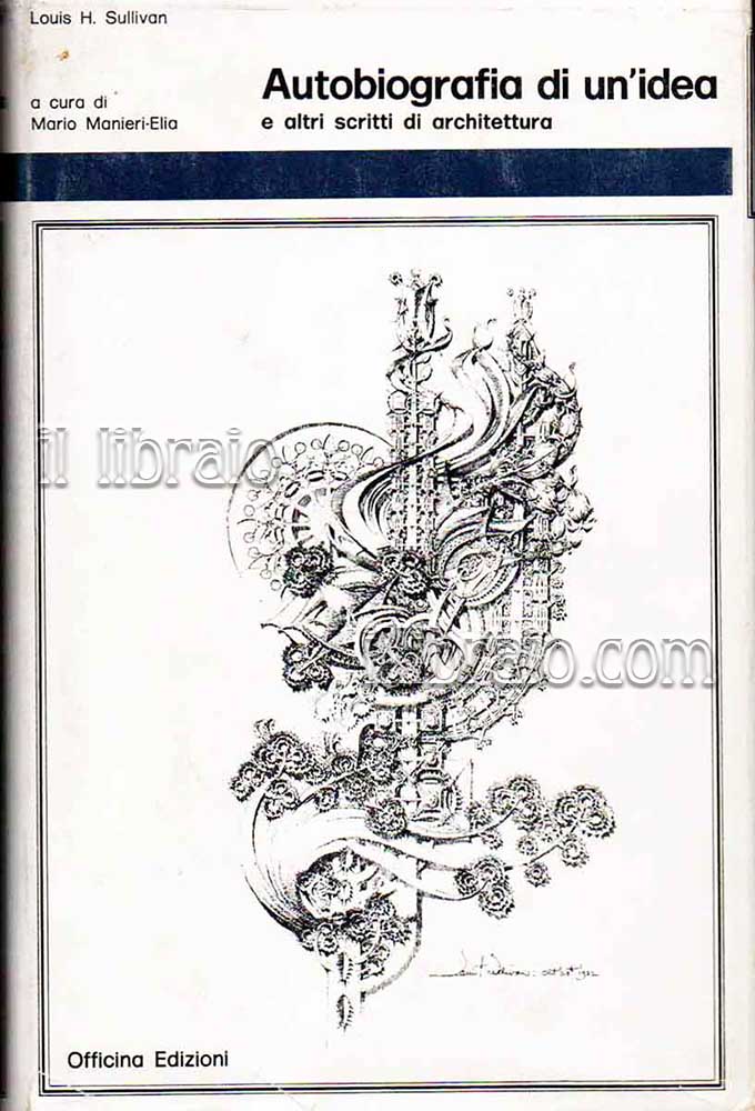 Autobiografia di un'idea e altri scritti di architettura