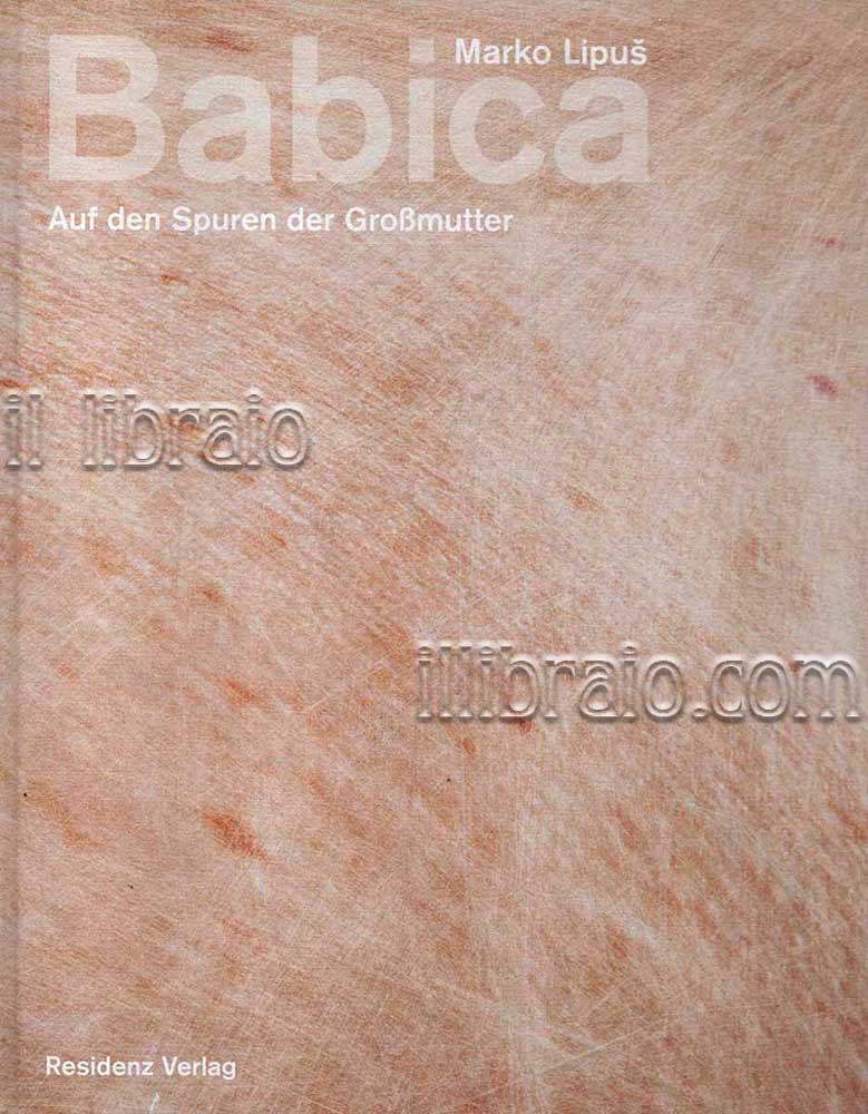 Babica. Auf den Spuren der Großmutter