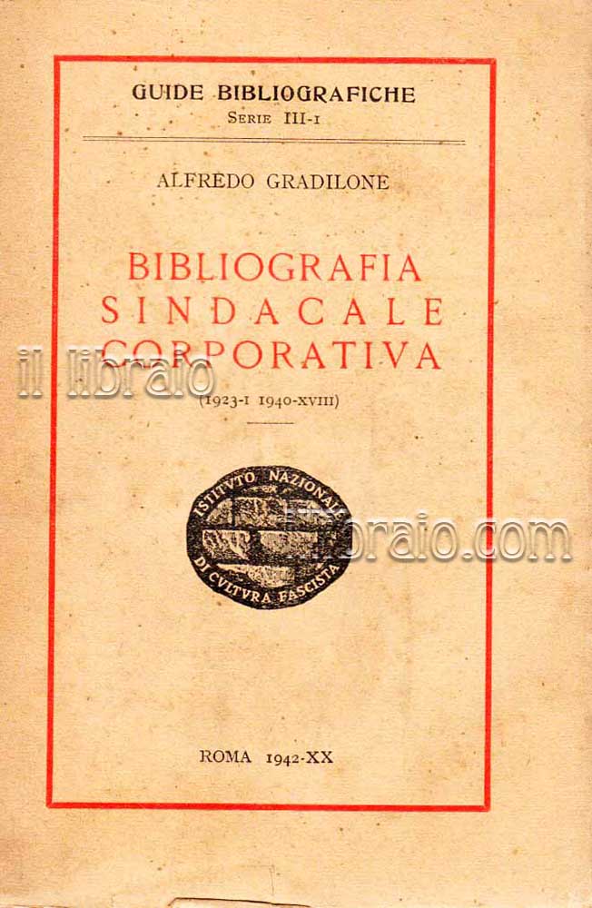 Bibliografia sindacale corporativa (1923-1940)