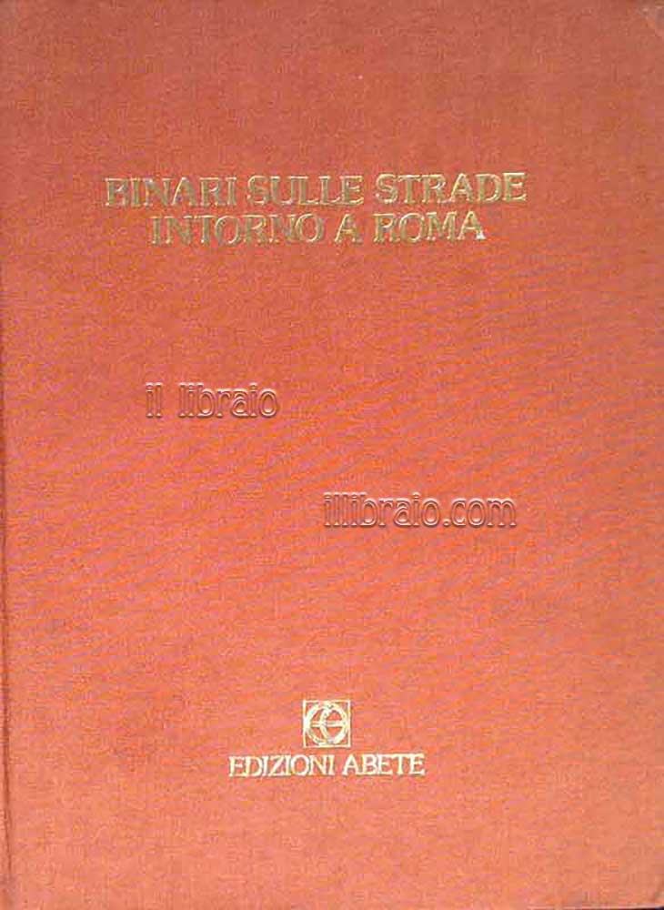 Binari sulle strade intorno a Roma