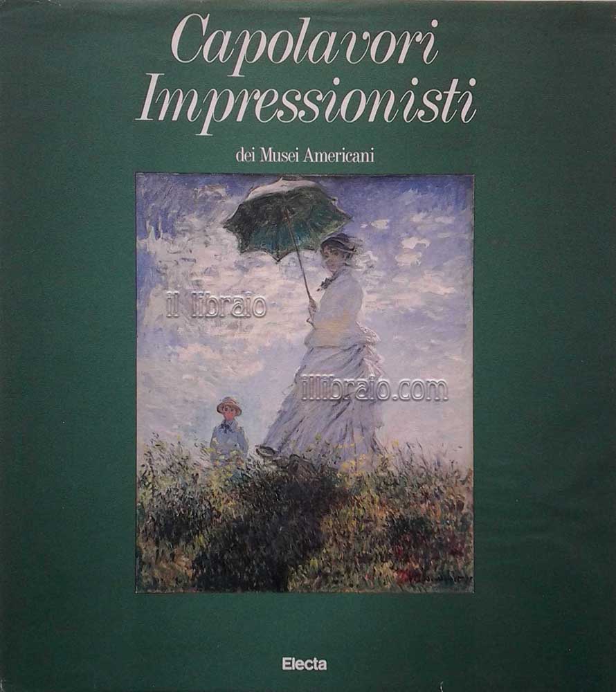 Capolavori Impressionisti dei musei Americani