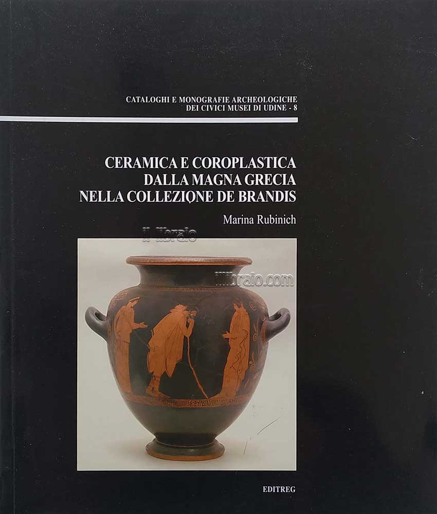 Ceramica e coroplastica dalla Magna Grecia nella collezione De Brandis